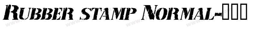 Rubber stamp Normal字体转换
